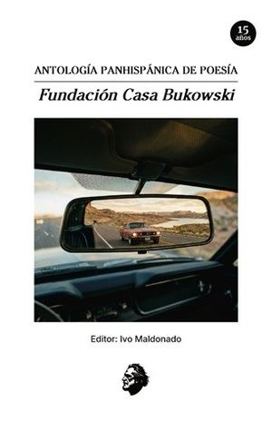 "Antología panhispánica de poesía": Fundación Casa Bukowski