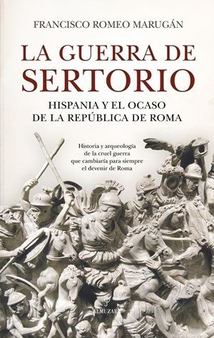 "La guerra de Sertorio", de Francisco Romeo Marugán