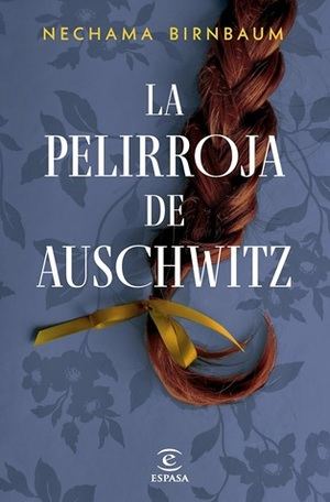"La pelirroja de Auschwitz", de Nechama Birnbaum