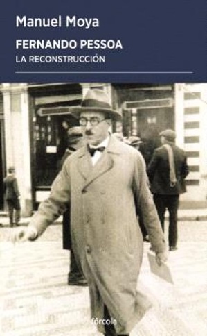 Fernando Pessoa. La reconstrucción