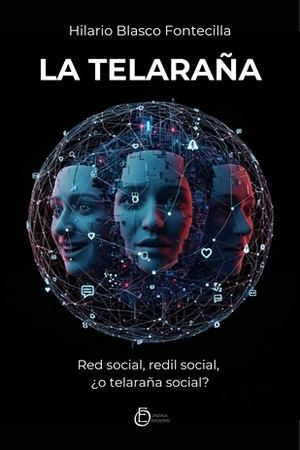 "La telaraña. Red social, redil social, ¿o telaraña social?", de Hilario Blasco Fontecilla