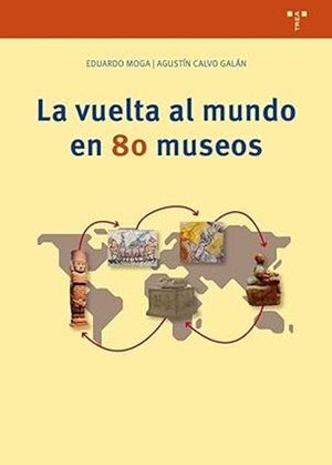 VV.AA.: "La vuelta al mundo en 80 museos"