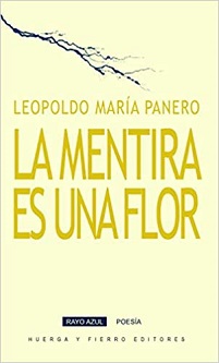 "La mentira es una flor", el poemario póstumo de Leopoldo María Paunero