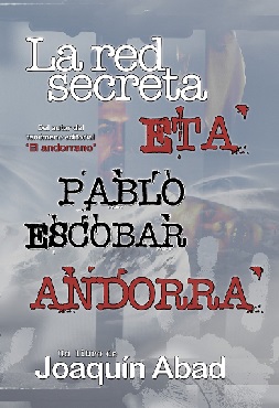 La red secreta: ETA, Pablo Escobar, Andorra