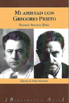 “Mi amistad con Gregorio Prieto”, de Pascual-Antonio Beño