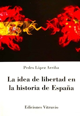La idea de la libertad en la historia de España