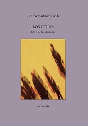 Ricardo Martínez-Conde: " Los Otros"