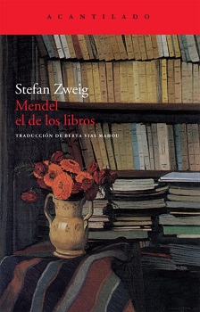 Stefan Zweig, "Mendel el de los libros": la defensa de la memoria individual que, a su vez, deviene en protección de la memoria colectiva