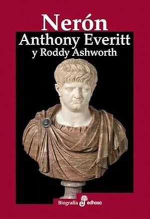 "Nerón", de Anthony Everitt y Roddy Ashworth