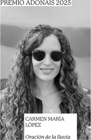 Carmen María López gana el Premio Adonáis de Poesía 2025 por 