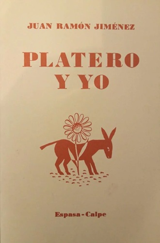 Juan Ramón Jiménez: Platero y yo. Buenos Aires, Espasa-Calpe, 1996.