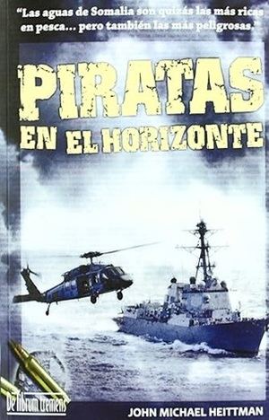 “Piratas en el horizonte”, de John Michael Heittman