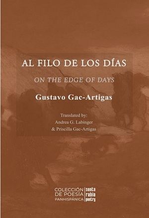 "Al filo de los días / On The Edge of Days", de Gustavo Gac-Artigas.