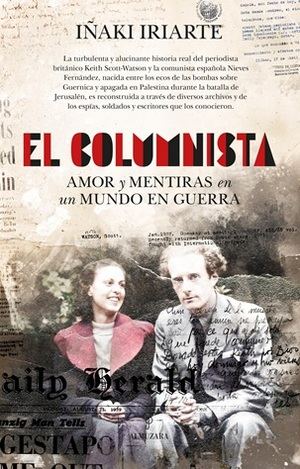 "El columnista": La reveladora novela de Iñaki Iriarte López sobre la vida de Keith Scott-Watson