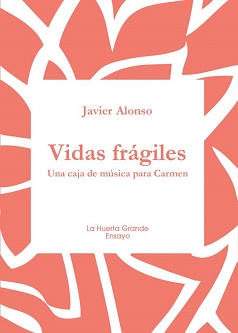 Javier Alonso publica el ensayo "Vidas frágiles", cuando la vida te golpea donde más te duele