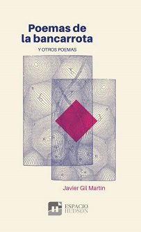 "Poemas de la bancarrota y otros poemas", de Javier Gil Martín