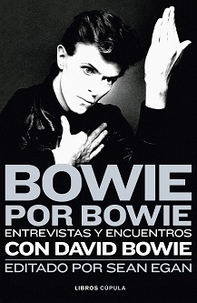 "Bowie por Bowie", lo más parecido a una autobiografía