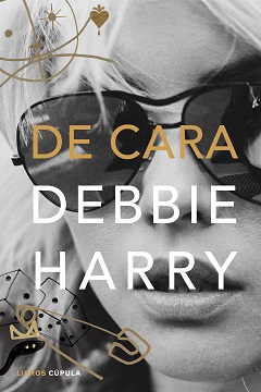 La cantante de Blondie, Debby Harry, publica su autobiografía 