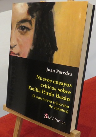 Nuevos ensayos críticos sobre Emilia Pardo Bazán (Y una nueva selección de cuentos)