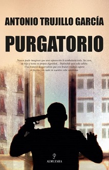"Purgatorio", de Antonio Trujillo García, sobre el calvario al que la justicia somete a un hombre cuando se divorcia de su pareja