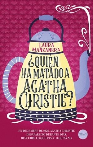 El misterio de la desaparición de Agatha Christie revive en la nueva novela de Laura Manzanera