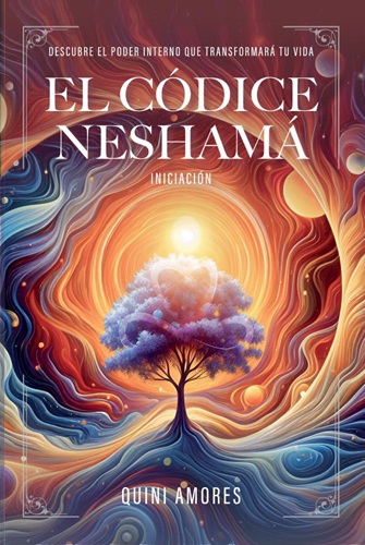 El Códice Neshamá: Iniciación
