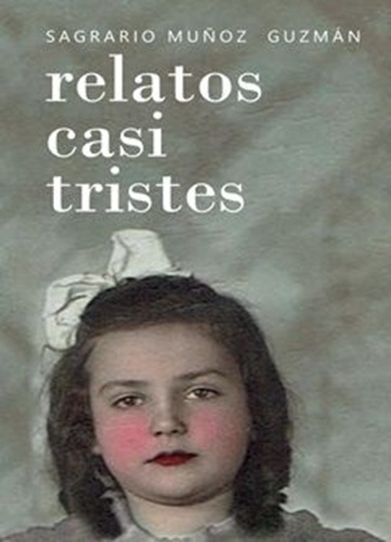 Relatos casi tristes