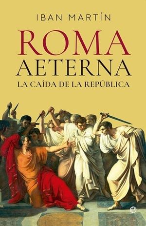 "Roma Aeterna", de Iban Martín