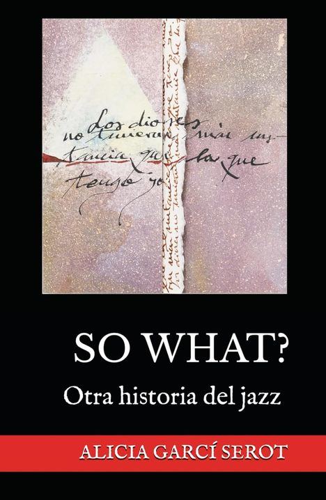 SO WHAT? Otra historia de jazz