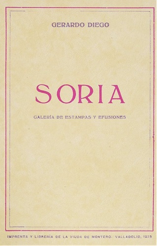 Primera edición de Soria. Galería de estampas y efusiones, 1923
