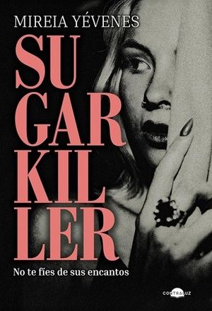 "Sugarkiller", de Mireia Yévenes