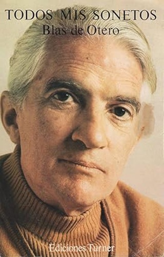 Todos mis sonetos. Ediciones Turner, 1977
