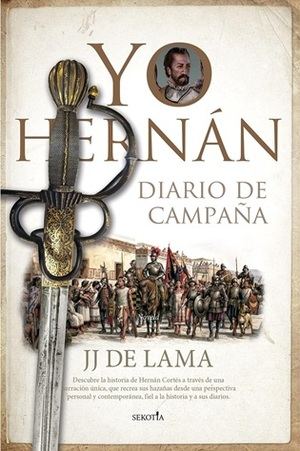 "Yo, Hernán. Diario de campaña", de JJ de Lama