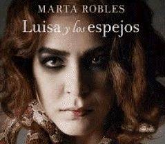 "Luisa y los espejos", de Marta Robles