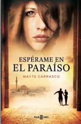 La reportera de guerra Mayte Carrasco publica su novela 'Espérame en el paraíso'