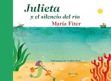 María Fiter publica su novela “Julieta y el silencio del río”