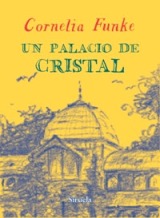 Cornelia Funke regresa con un fantástico cuento titulado “Un Palacio de Cristal”