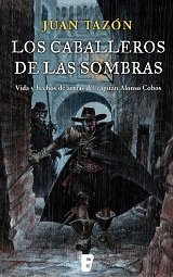 'Los caballeros de las sombras' de Juan Tazón