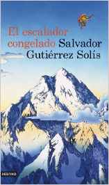 "El escalador congelado", de Salvador Gutiérrez Solís