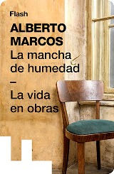 Alberto Marcos publica en ebook sus relatos 'La mancha de humedad' y 'La vida en obras'