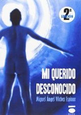 'Mi querido desconocido' de Miguel Ángel Vílchez Espinar
