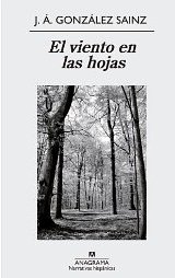 J. A. González Sainz publica su libro de relatos “El viento en las hojas”