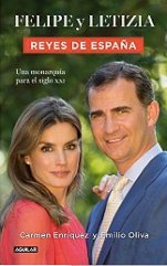 “Felipe y Leticia. Reyes de España”, nueva edición de la biografía de los periodistas Carmen Enríquez y Emilio Oliva