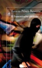 'El francotirador paciente' de Arturo Pérez-Reverte