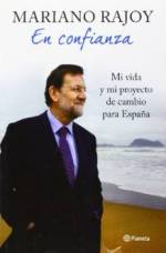El pasado 6 de septiembre se publicó “En confianza”, las memorias personales de Mariano Rajoy
