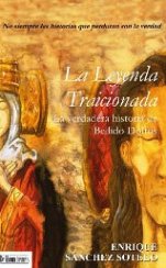 “La Leyenda Traicionada” de Enrique Sánchez Sotelo