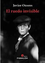 Javier Ozores Marchesi publica la novela 'El ruedo invisible'