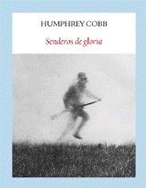 Editorial Funambulista recupera 'Senderos de gloria' de Humphrey Cobb