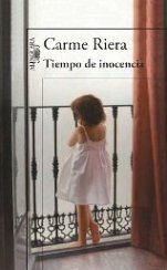 'Tiempo de inocencia', la novela autobiográfica de Carme Riera