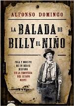 Alfonso Domingo publica "La balada de Billy el Niño"